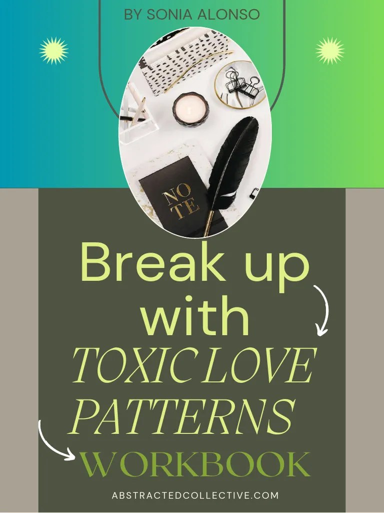 How To Break Up With Toxic Love Patterns In Limerence Workbook ...