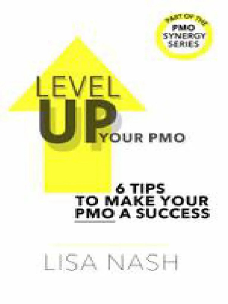 Level Up Your PMO 6 Tips To Make Your PMO A Success | PDF | Project ...