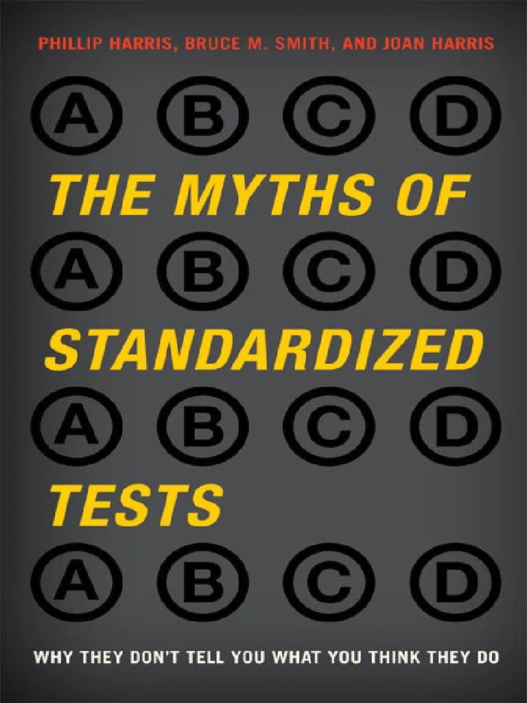 The Myths Of Standardized Tests | PDF | No Child Left Behind Act ...