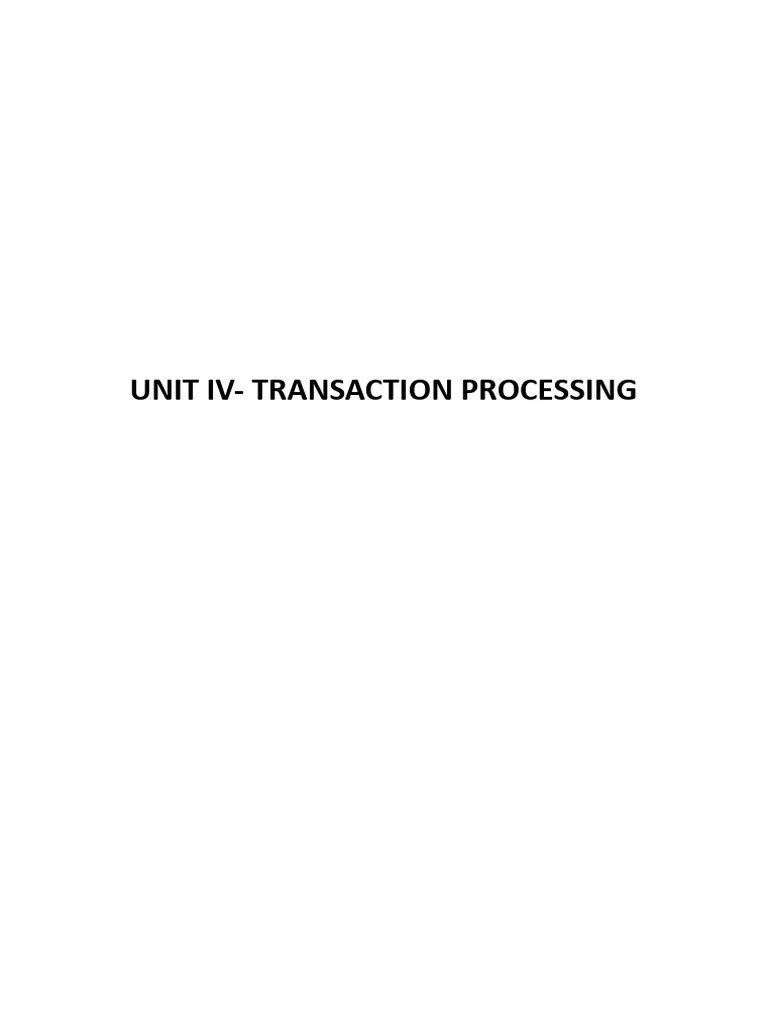 Unit-4-transaction-processing | PDF | Database Transaction | Databases