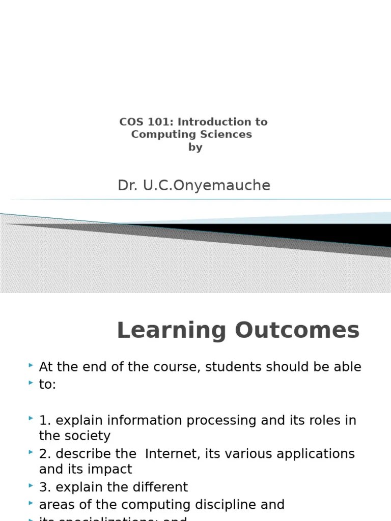 COS 101.Use. Lecture 1 | PDF | Information | Operating System