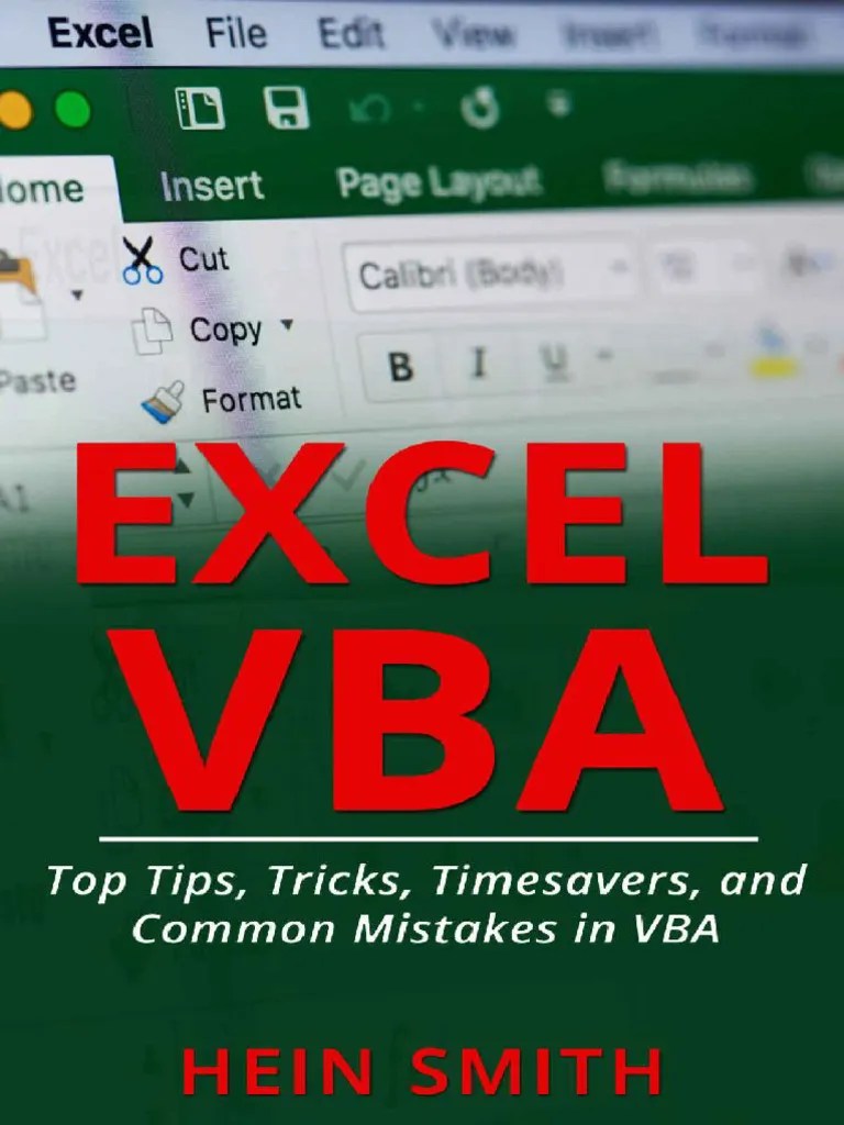 Excel VBA Top Tips, Tricks, Timesavers, And Common Mistakes In VBA Programming (Hein Smith) (Z ...