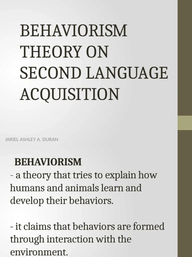 Behaviorist Theory On Second Language Acquisition | PDF | Behaviorism | Learning