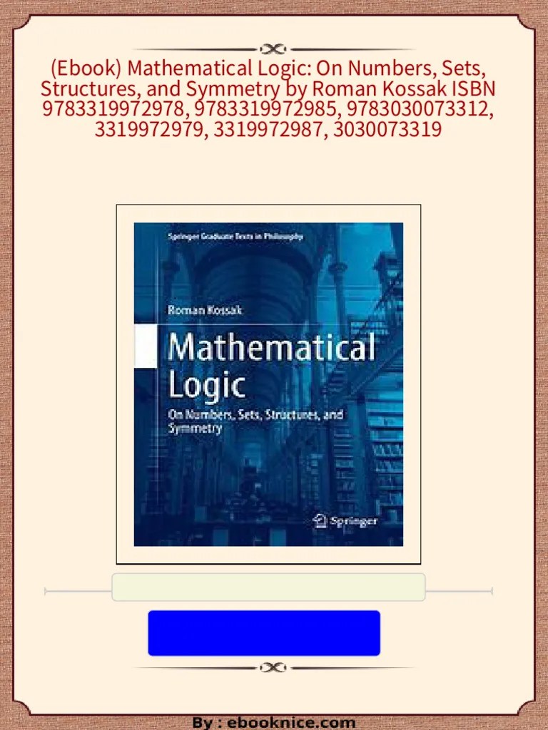 (Ebook) Mathematical Logic: On Numbers, Sets, Structures, And Symmetry By Roman Kossak ISBN ...
