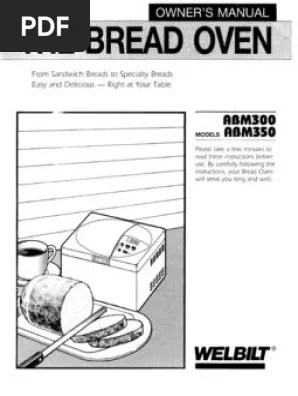 Check out our delicious and easy bread machine recipes to get beginner bakers started. Welbilt Abm300 Abm350 Bread Maker Manual Pdf