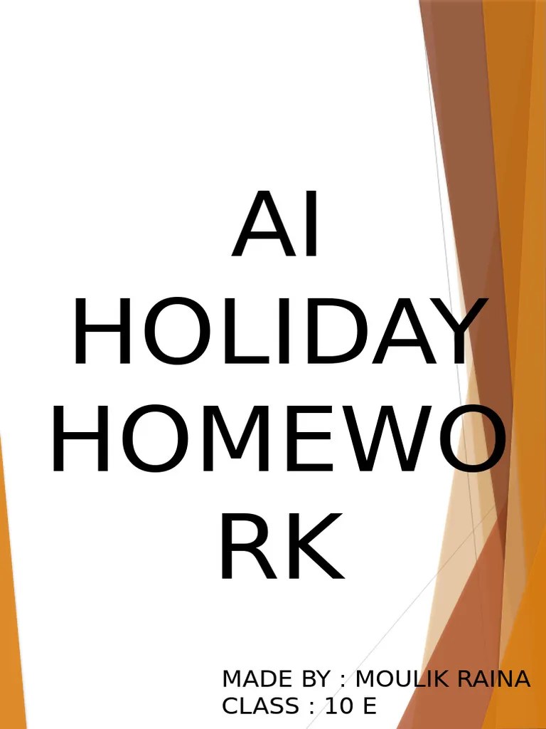 Ai Holiday Homework By Moulik Raina Pdf