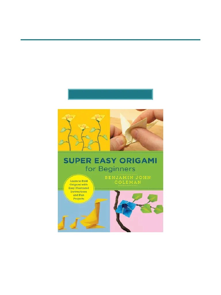 Apply Super Easy Origami For Beginners Learn To Fold Origami With Easy Illustrated Instructions ...