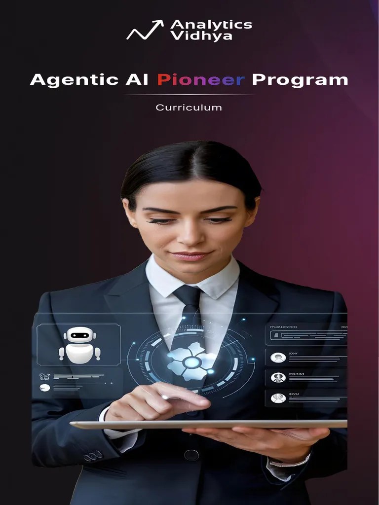 Agentic AI Pioneer Program - Curriculum | PDF | Artificial Intelligence ...