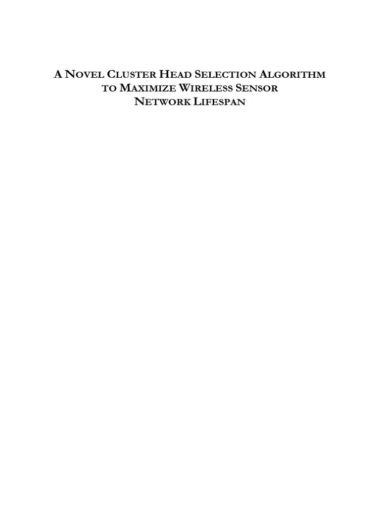 A Novel Cluster Head Selection Algorithm To Maximize Wireless Sensor ...