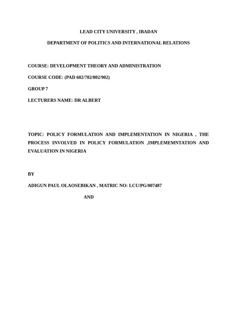 Policy Formulation And Implementation In Nigeria Involve A Series Of Structured Processes Aimed ...