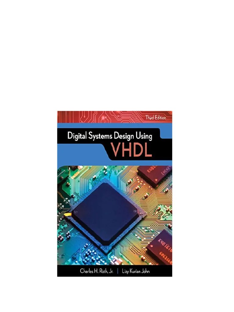 Digital Systems Design Using VHDL 3rd Edition Charles H. Roth - Ebook PDF Download | PDF | Field ...
