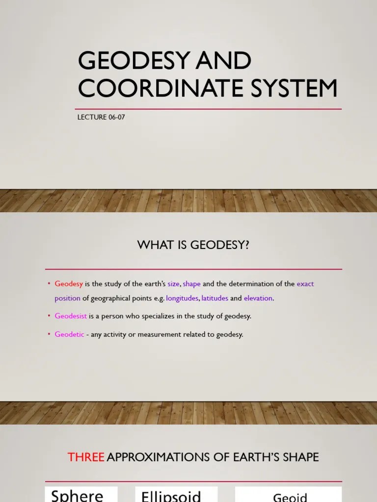 LECTURES 06-07 Geodesy And Coordinate System | PDF | Latitude | Geodesy