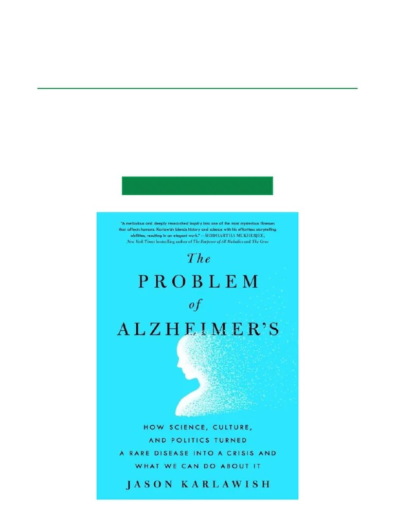 Popular Pick The Problem Of Alzheimer's How Science, Culture, And ...