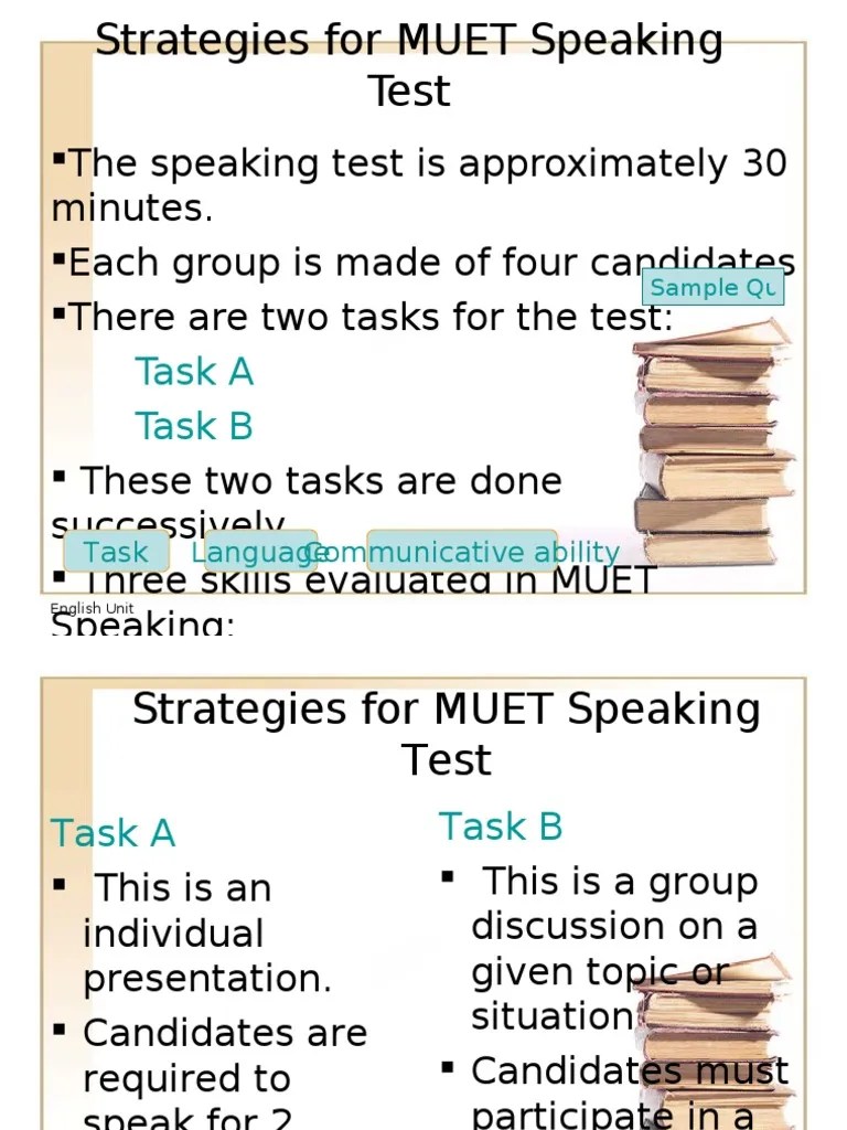 The muet speaking test is one of the four areas which will be tested apart from reading writing and listening. Muet Strategies Pdf Speech English Language