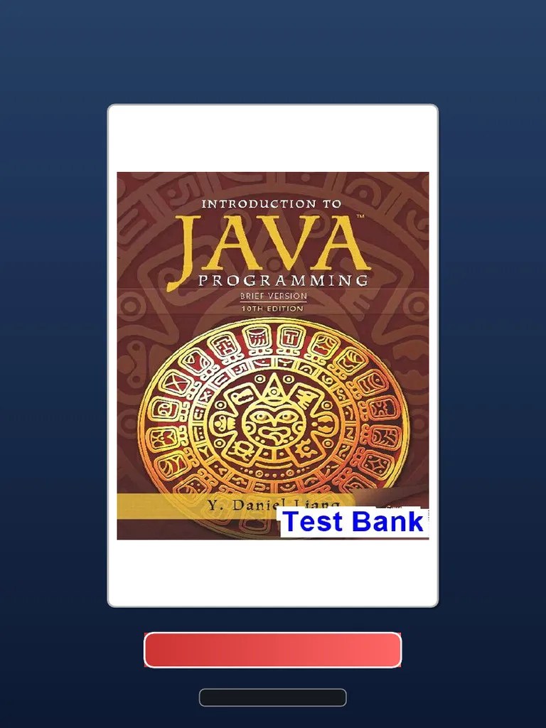 Get Test Bank For Introduction To Java Programming Brief Version 10th ...