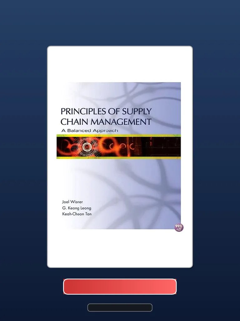 Principles Of Supply Chain Management A Balanced Approach 3rd Edition By Wisner Ebook And ...