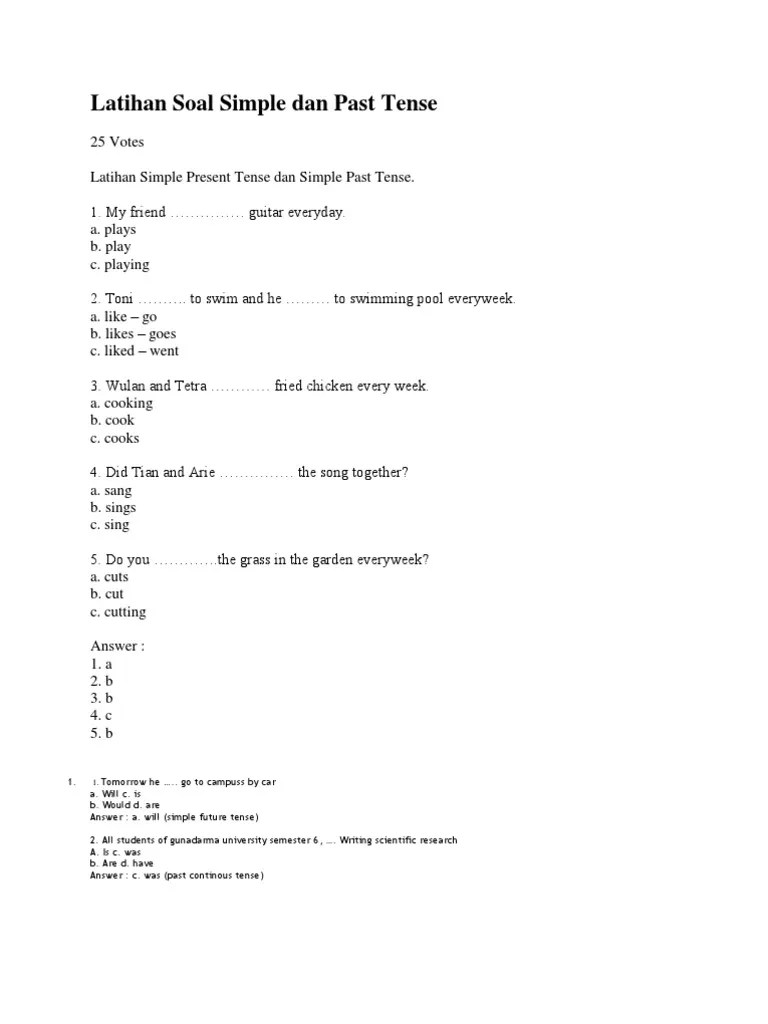 Contoh Soal Simple Past Tense Essay Cara Golden Contoh Soal Simple Past Tense Dan Jawabannya Salah satu tense yang paling sering digunakan adalah simple past tense tense ini digunakan untuk menyatakan suatu kejadian atau aktifitas yang terjadi atau dilakukan pada masa lampau untuk lebih jelasnya silahkan pelajari materi simple past tense yang telah saya posting sebelumnya.