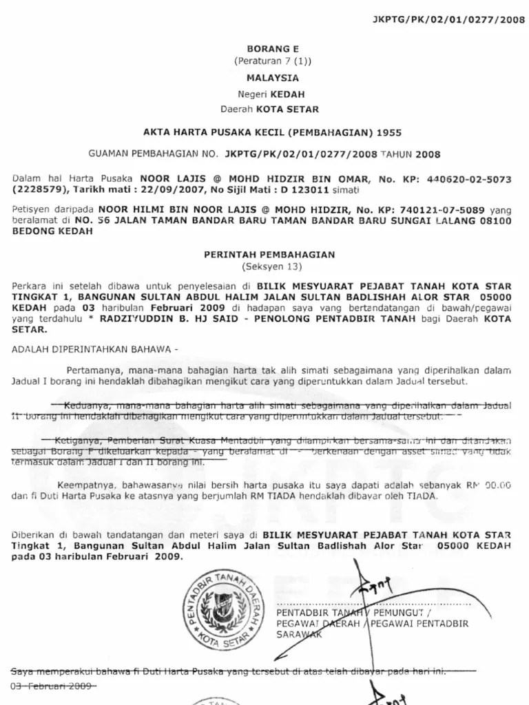 Cara pembahagian harta pusaka telah ditetapkan allah dan tidak boleh diubah bahagian anak anak yang mendapat bahagian harta pusaka ibu atau bapanya ialah anak yang berstatus anak kandung kepada ibu atau bapanya. Akta Harta Pusaka Kecil Pembahagian 1955 Borang T