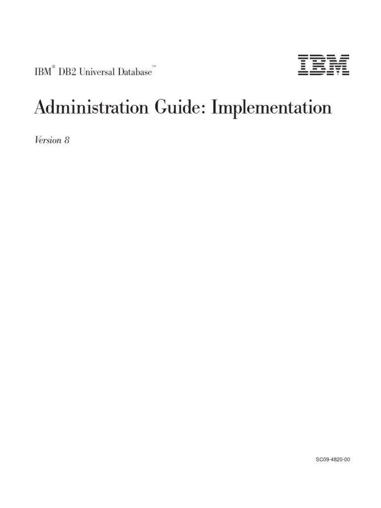 DB2 Administration Guide Implementation | PDF | Ibm Db2 | Databases