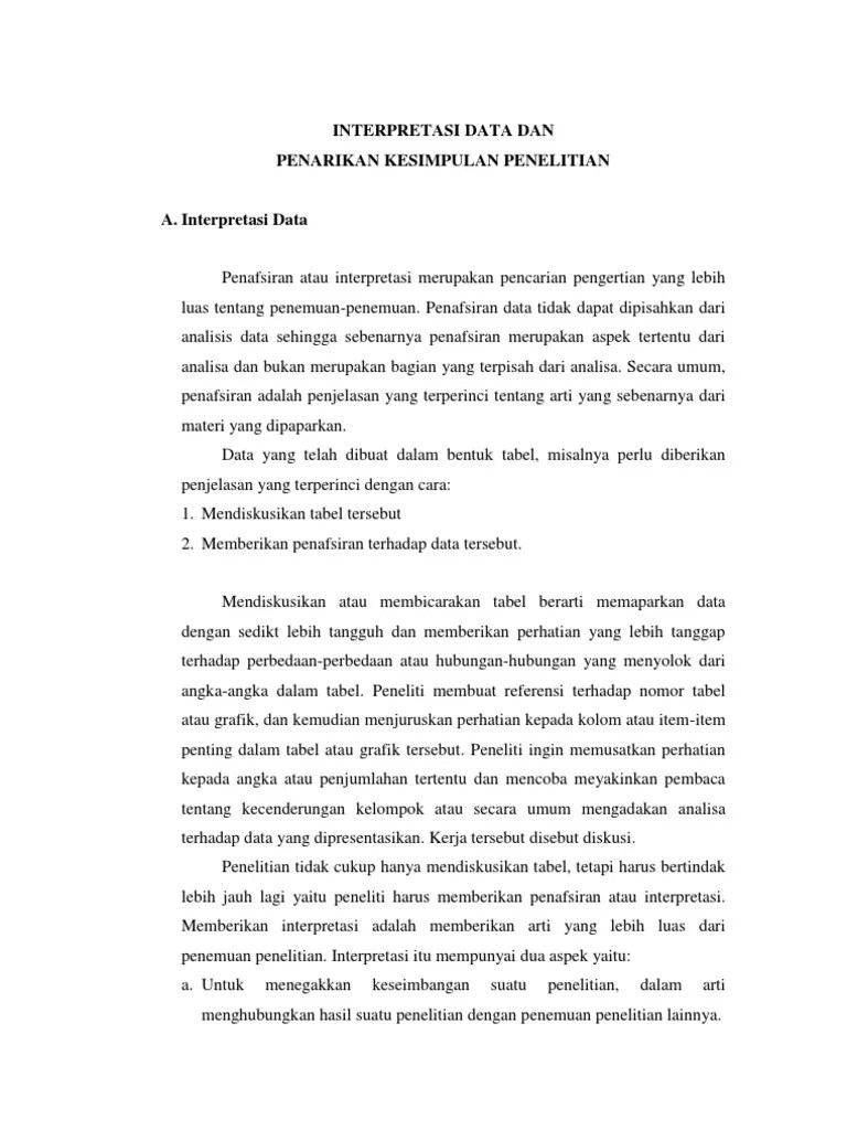 Pada bagian pertama yaitu interpretasi data, peneliti akan memaparkan hasil penelitian. Interpretasi Data Dan Penarikan Kesimpulan Penelitian Pdf