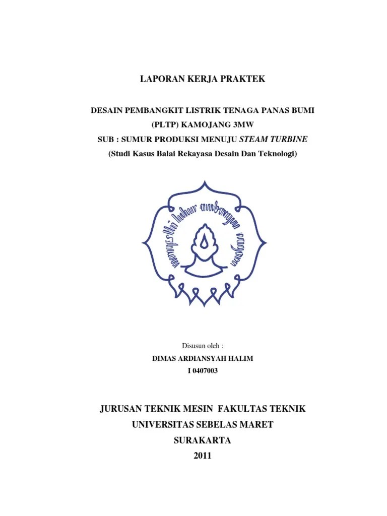 Termasuk juga tata cara penulisan laporan kerja praktek . Laporan Kerja Praktek Dimas Ardiansyah Halim I0407003 Bab 1 Dan 2 Pdf