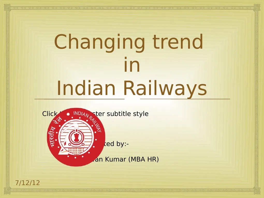 Changing Trend Of Indian Railways | PDF | Rail Transport | Train