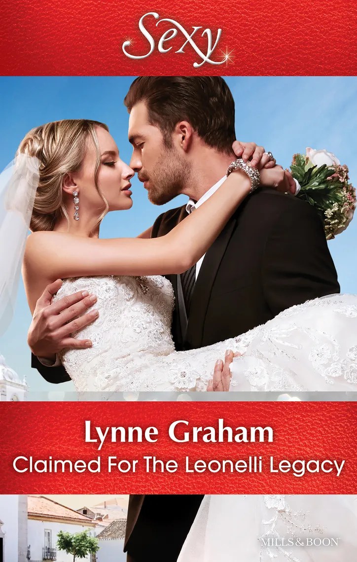 Claimed For The Leonelli Legacy By Lynne Graham Book Read Online