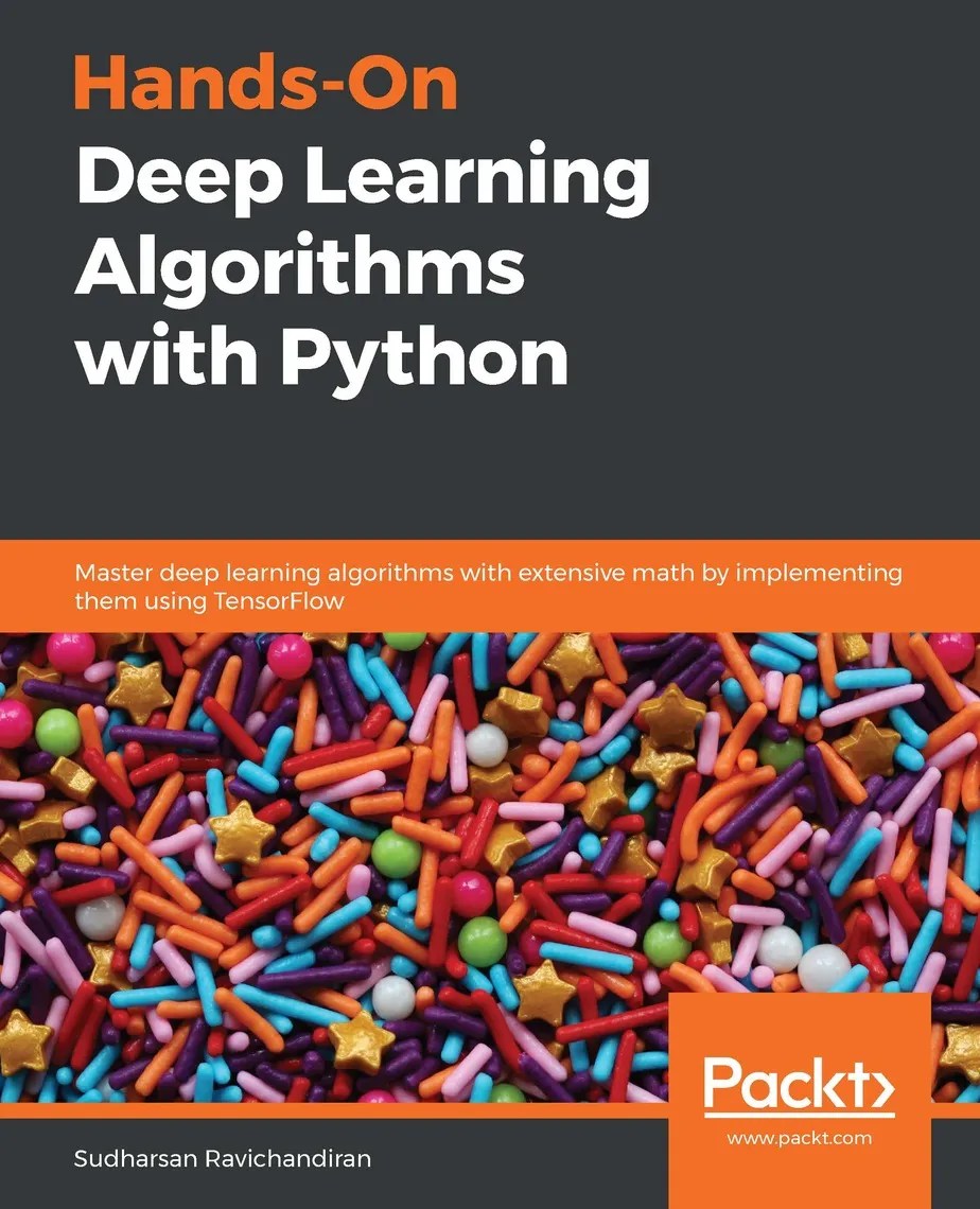 Hands-On Deep Learning Algorithms With Python By Sudharsan ...