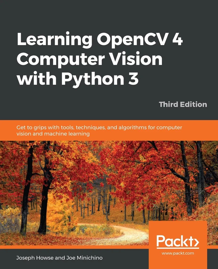 Learning OpenCV 4 Computer Vision With Python 3 - Third Edition By ...