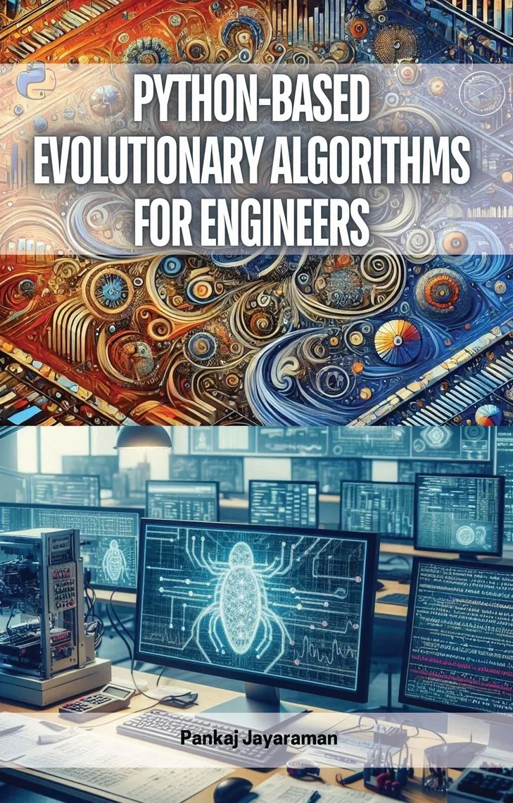 Python-Based Evolutionary Algorithms For Engineers By Pankaj Jayaraman ...
