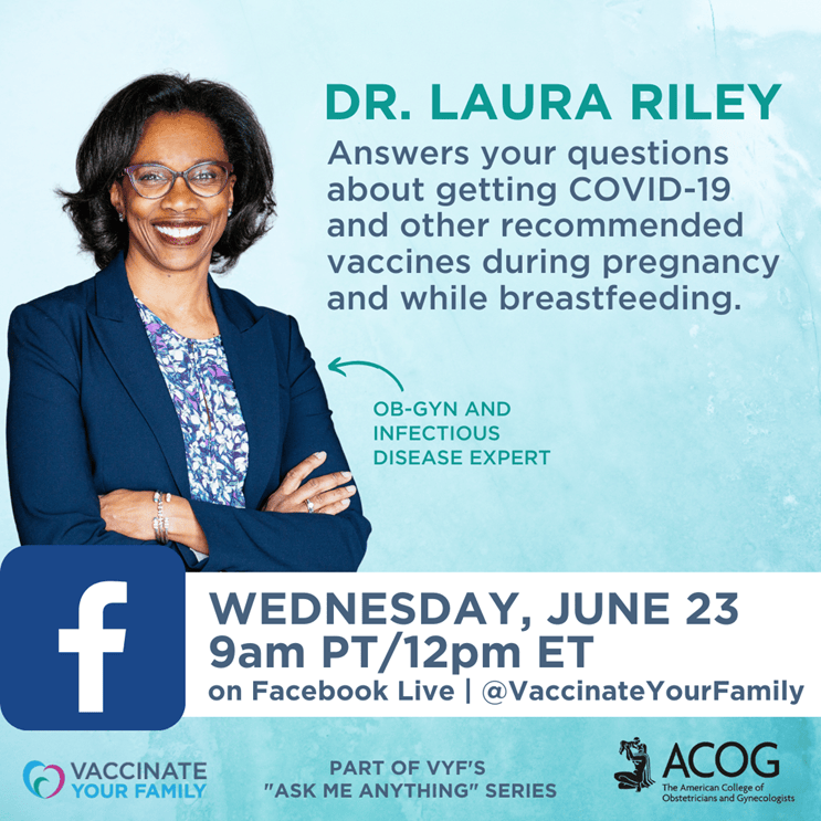 Facebook Live Event with Dr. Laura Riley - Vaccines during pregnancy and breastfeeding