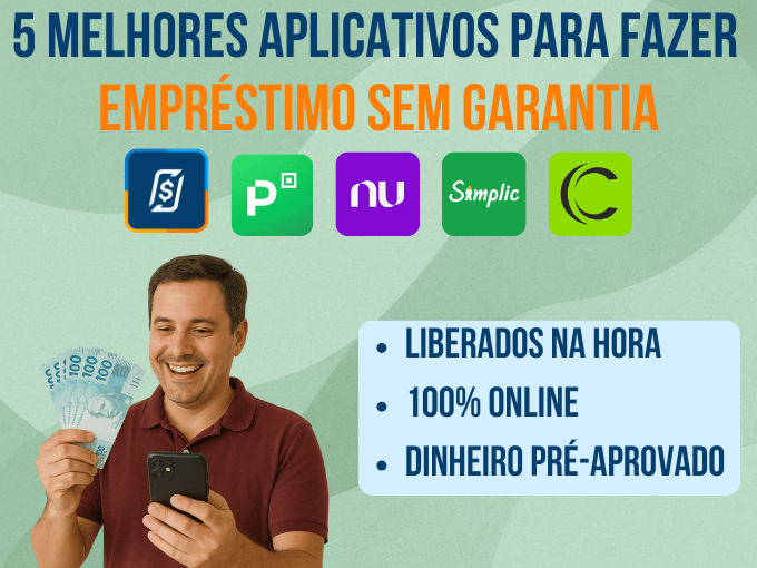 5 aplicativos de empréstimo sem garantias: dinheiro rápido e 100% digital