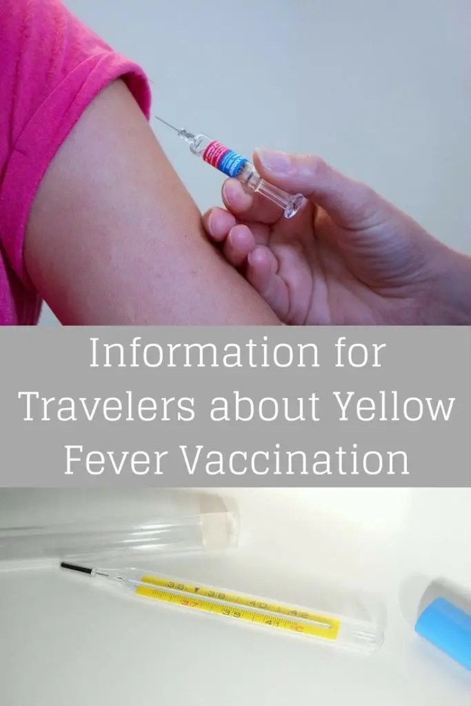 Information for travelers -yellow fever vaccination