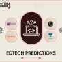 9 Edtech Predictions For 2024