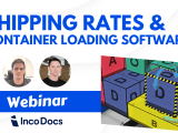 Podcast Rising Shipping Rates Container Loading Software Incodocs