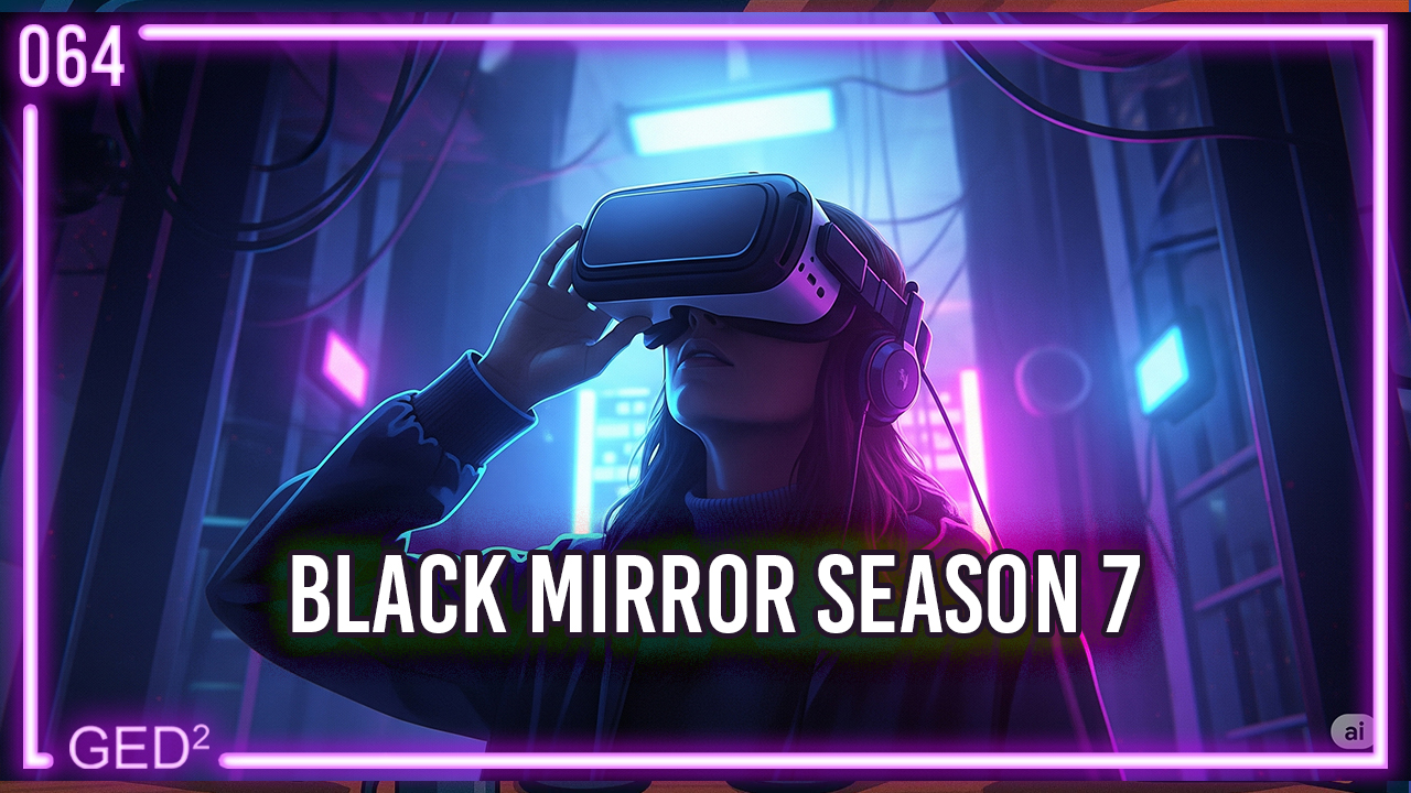 064 – Black Mirror Season 7 episode artwork