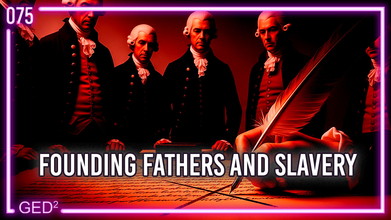 075 – Founding Fathers and Slavery episode artwork