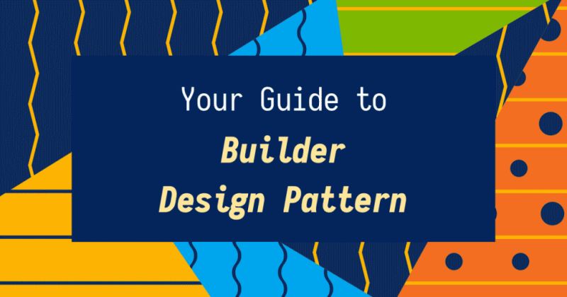 Design Patterns Builder Pattern By Mayurika Datta Medium - Best Light Pictures in Mobile