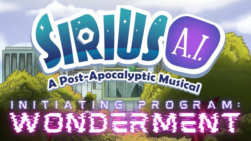 Initiating Program: Wonderment ~ Sirius AI: A Post-Apocalyptic Musical