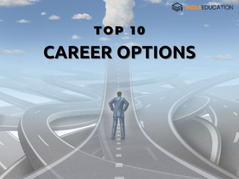 10 Best Career Options In India | Best Career Options