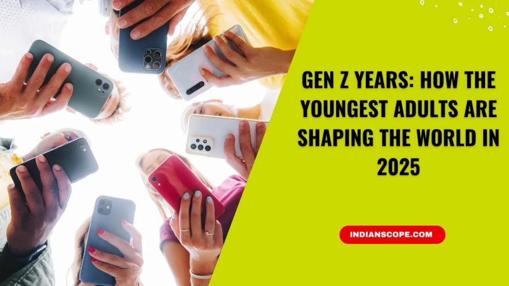 Gen Z Years: How the Youngest Adults Are Shaping the World in 2025 1 Gen Z Years