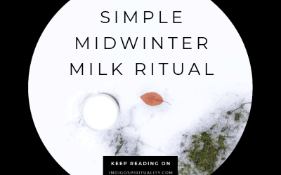 Simple Mid-Winter Milk Ritual