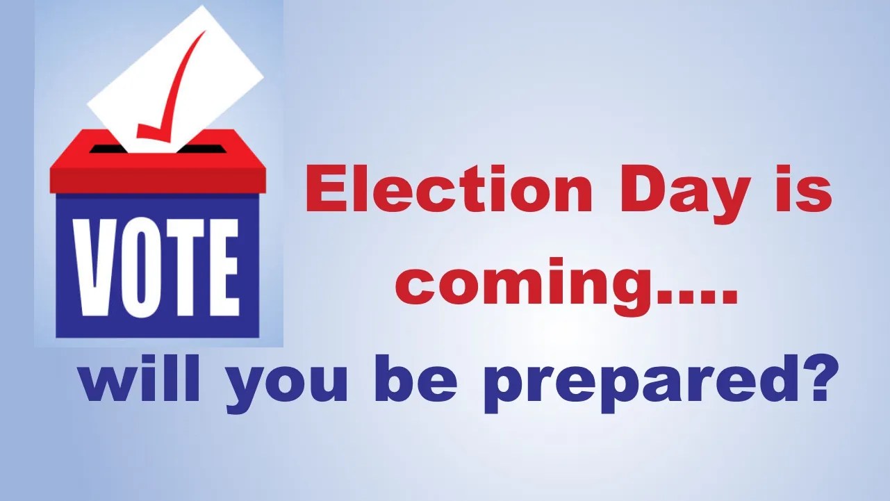Election Day is Coming