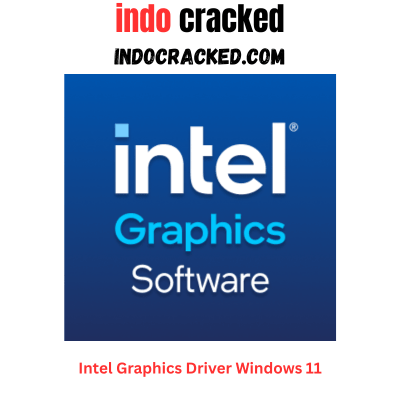 Intel Graphics Driver Windows 11