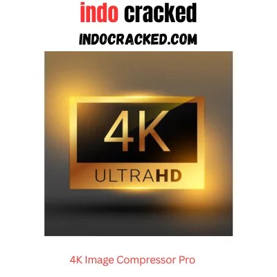 4K Image Compressor Pro Full Version Download