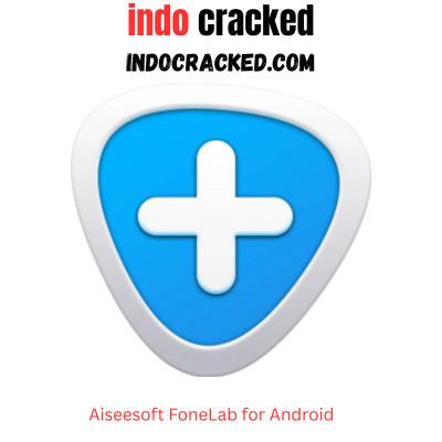 Aiseesoft FoneLab for Android