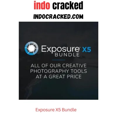 Exposure X5 Bundle Full Version Download Full Version Indonesia