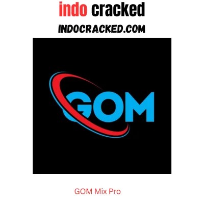 GOM Mix Pro Full Version Download