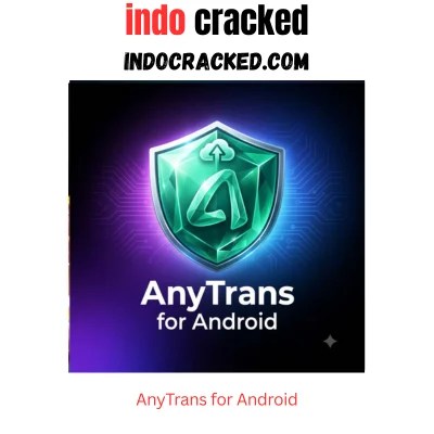 AnyTrans for Android Full Version Download Full Version Indonesia