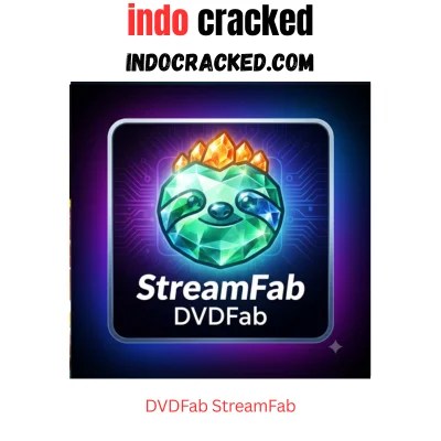 DVDFab StreamFab Full Version Download